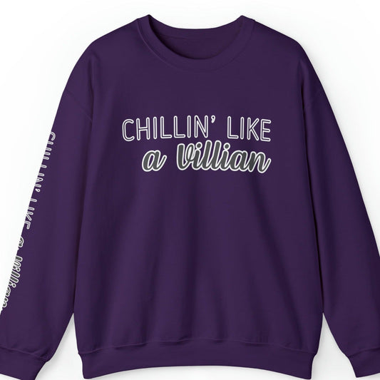 Chillin' Like a Villain Women's Sweatshirt: Stylish Arm Detail for Relaxed Comfort - Eddy and Rita