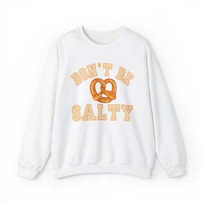 Don't Be Salty Pretzel Women's Sweatshirt: Playful & Stylish - Eddy and Rita