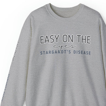 Easy on the Eyes Stargardt's Disease Awareness Unisex Sweatshirt - Eddy and Rita