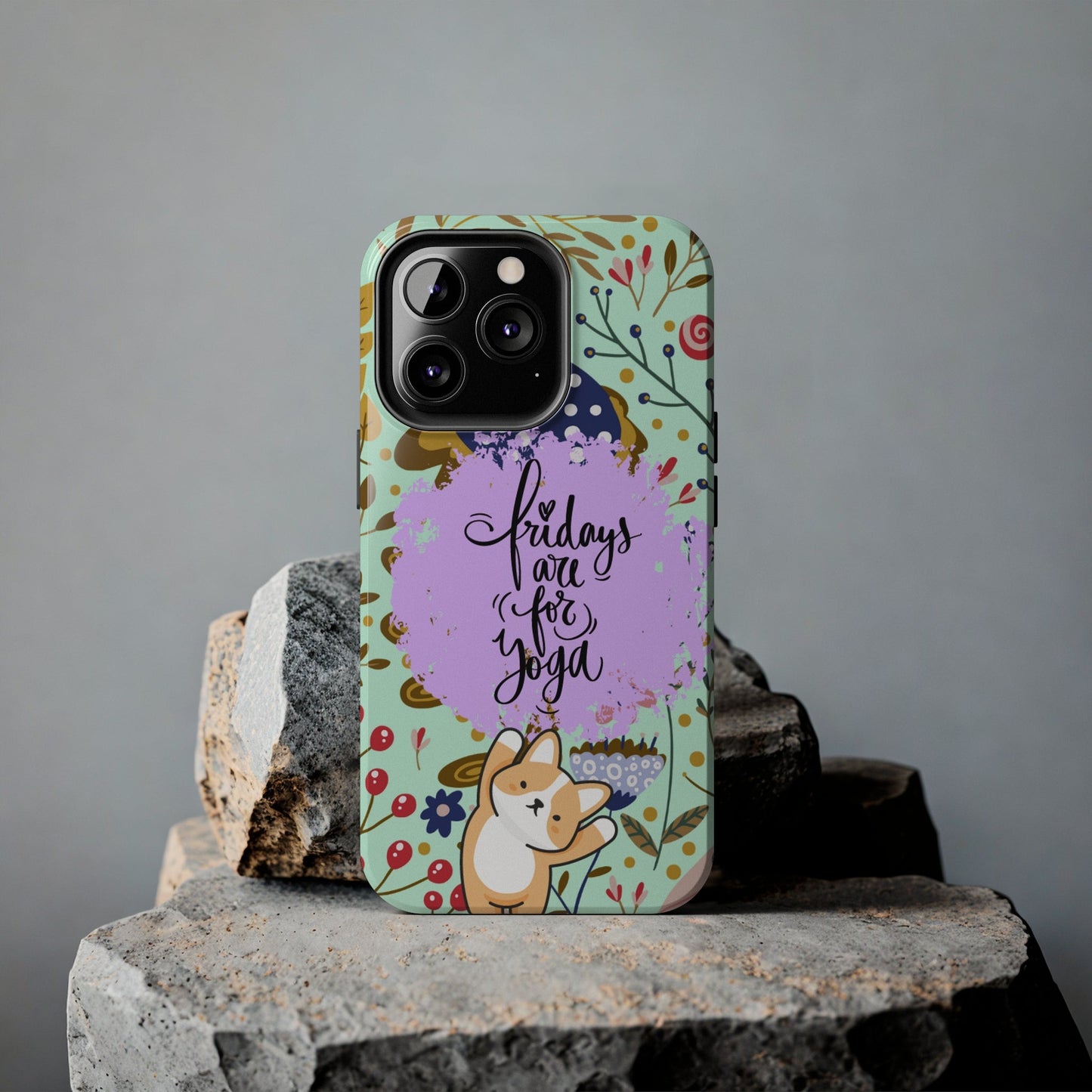 Fridays Are for Yoga Inspirational Cell Phone Case - Zen Lifestyle Cover - Eddy and Rita