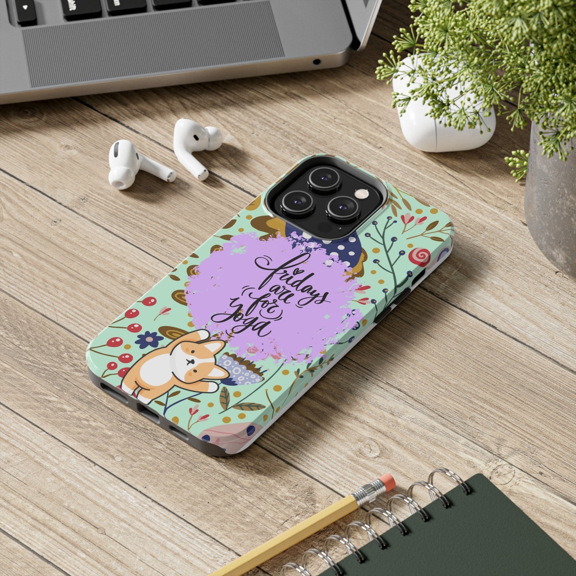 Fridays Are for Yoga Inspirational Cell Phone Case - Zen Lifestyle Cover - Eddy and Rita