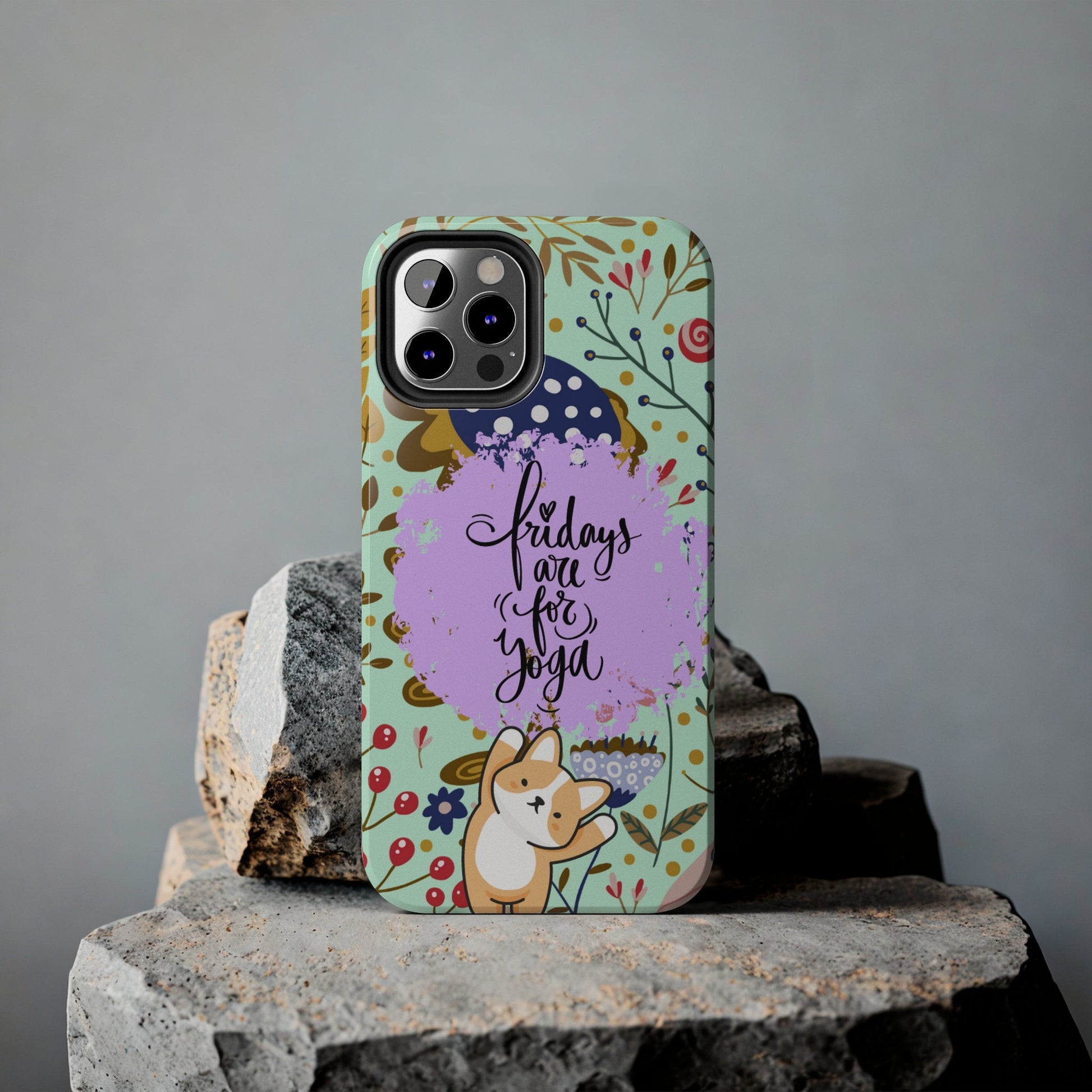 Fridays Are for Yoga Inspirational Cell Phone Case - Zen Lifestyle Cover - Eddy and Rita