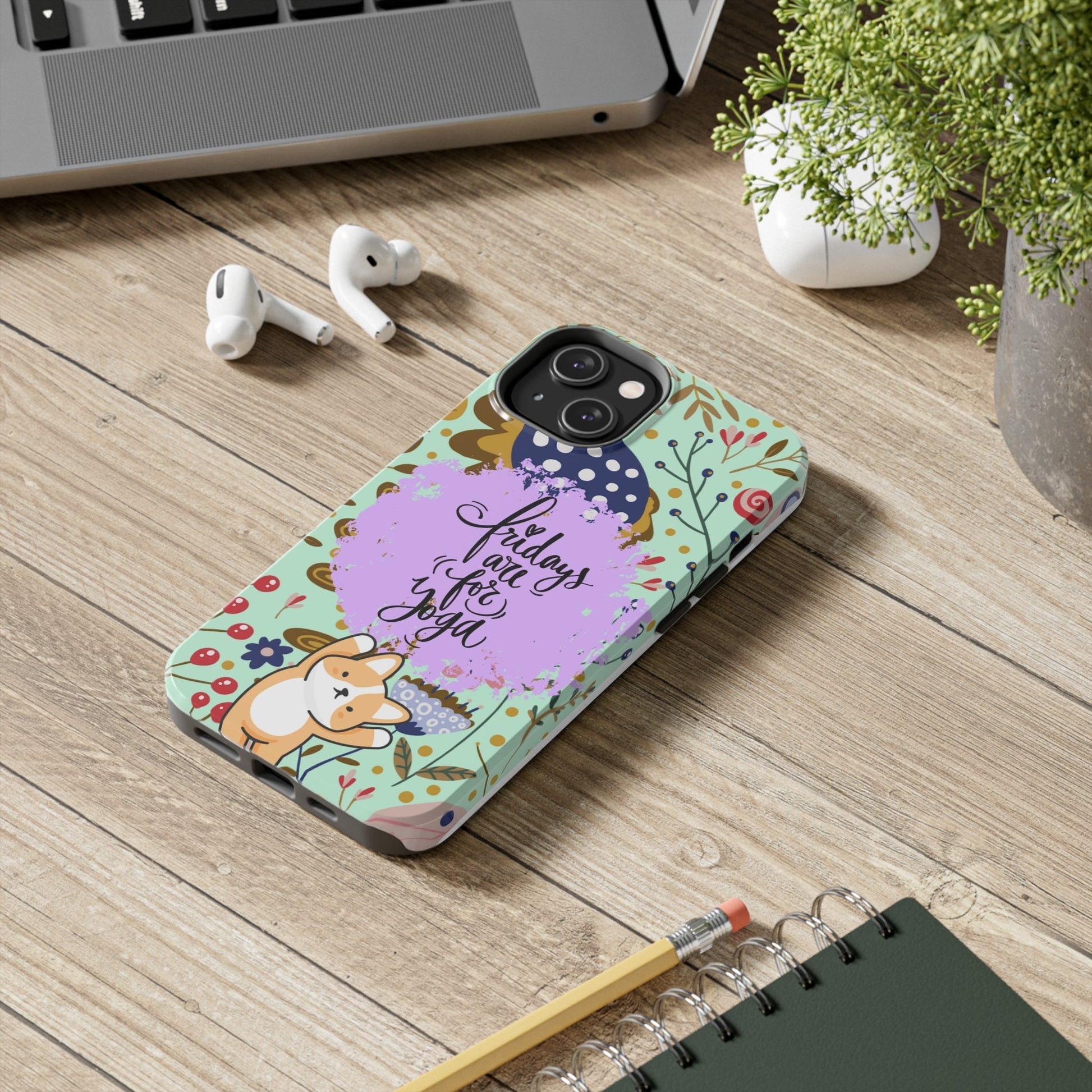 Fridays Are for Yoga Inspirational Cell Phone Case - Zen Lifestyle Cover - Eddy and Rita