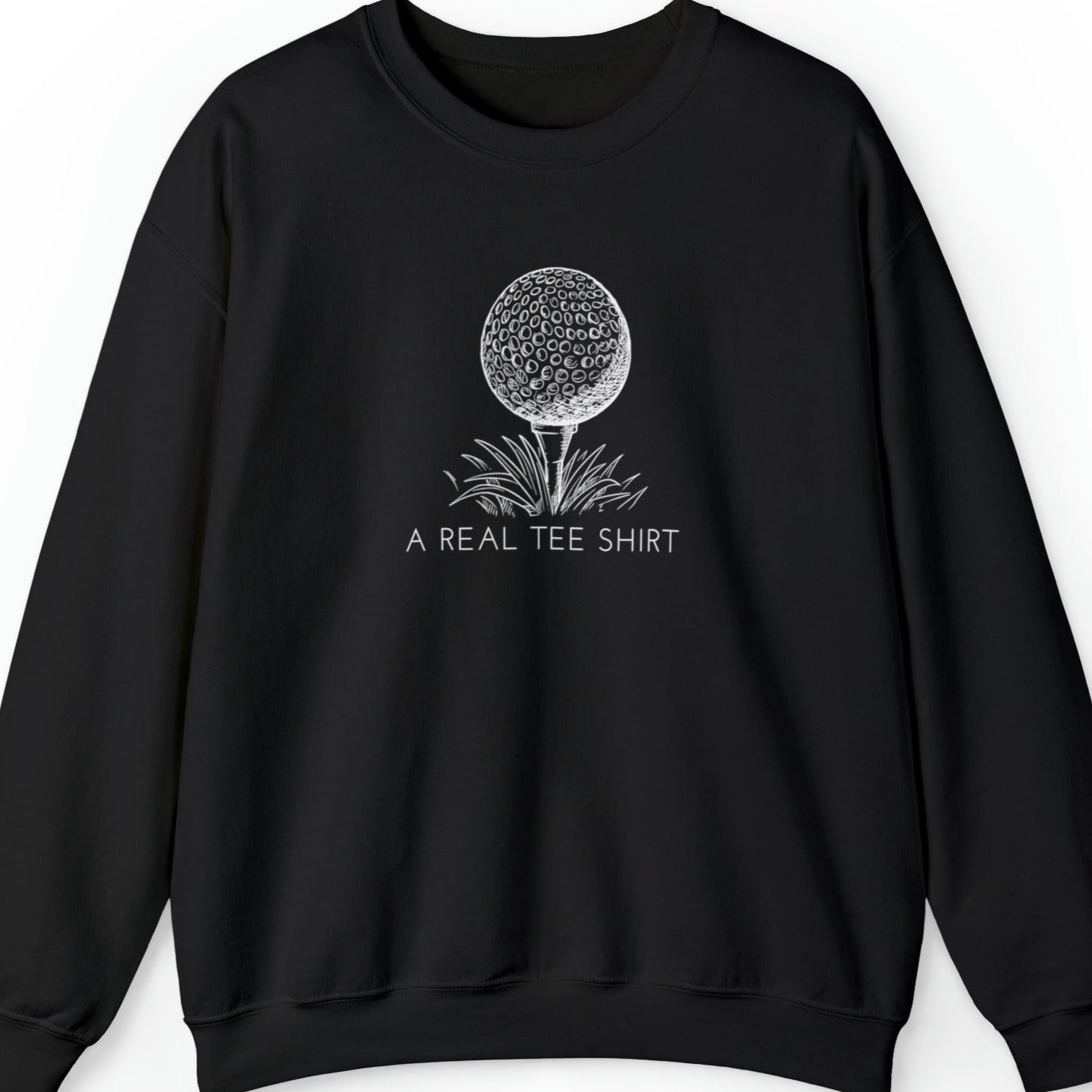 Golf Enthusiast Men's Sweatshirt: 'A Real Tee Shirt' with Golf Ball Design - Eddy and Rita