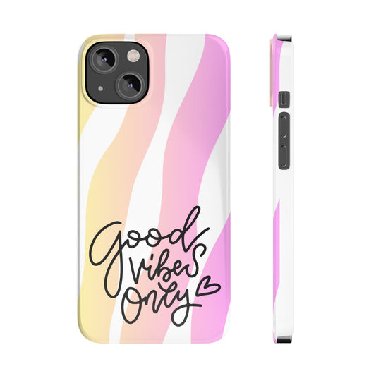 Good Vibes Only Pink Zebra iPhone Case - Stylish and Positive Protective Cover - Eddy and Rita