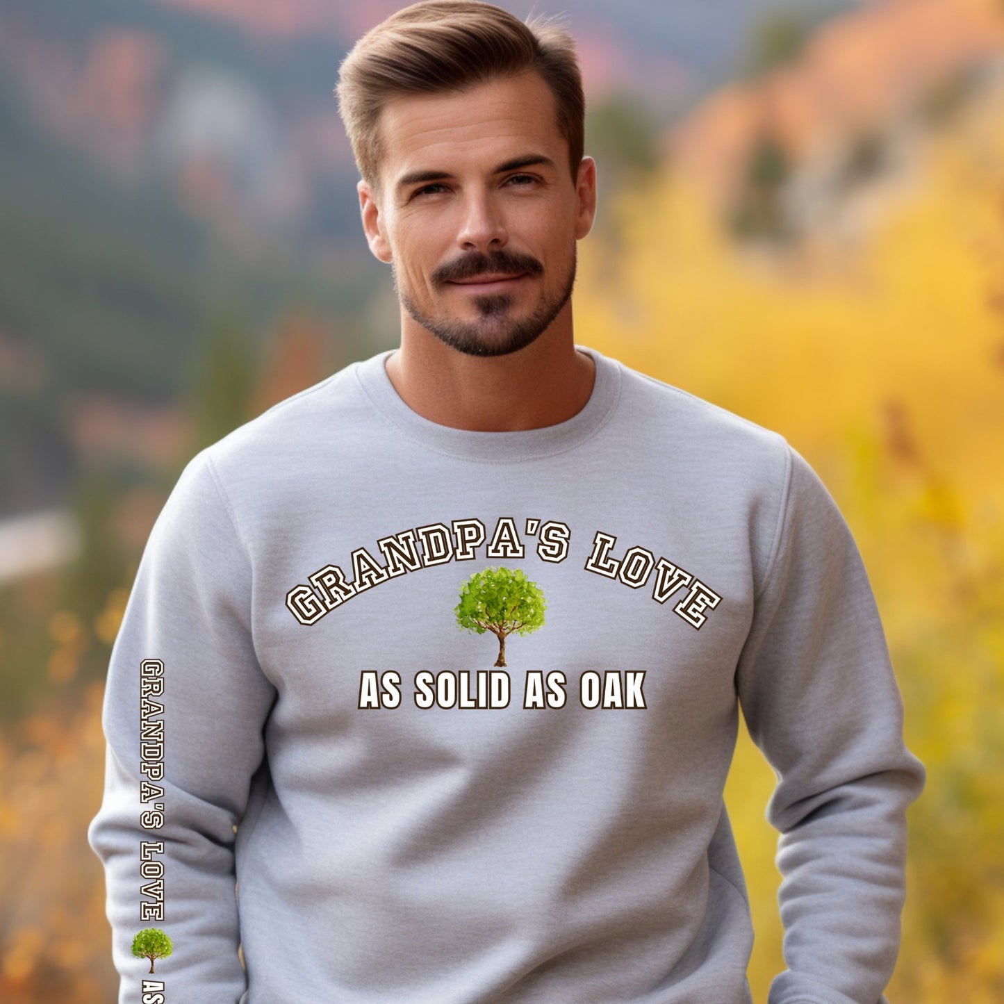 Grandpa's Love as Solid as Oak Men's Sweatshirt: Heartfelt Message for Grandson - Eddy and Rita