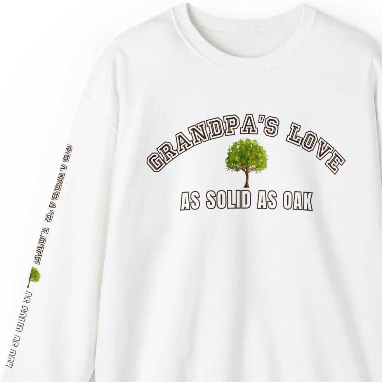 Grandpa's Love as Solid as Oak Men's Sweatshirt: Heartfelt Message for Grandson - Eddy and Rita