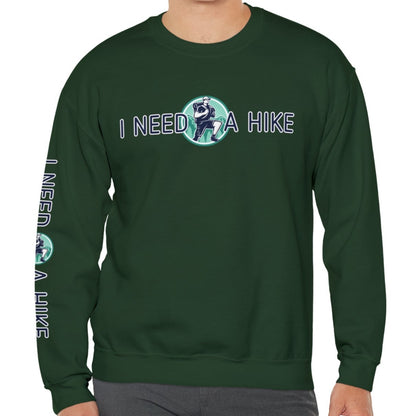 I Need a Hike Unisex Sweatshirt: Adventure-Ready Hiker Graphic - Eddy and Rita