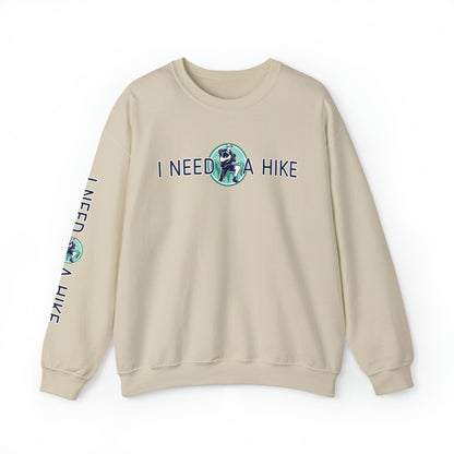 I Need a Hike Unisex Sweatshirt: Adventure-Ready Hiker Graphic - Eddy and Rita