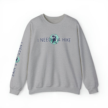 I Need a Hike Unisex Sweatshirt: Adventure-Ready Hiker Graphic - Eddy and Rita