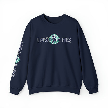 I Need a Hike Unisex Sweatshirt: Adventure-Ready Hiker Graphic - Eddy and Rita