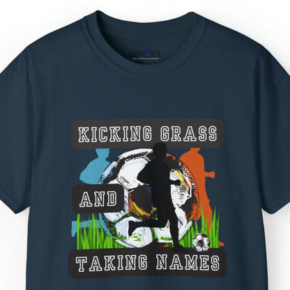 Kicking Grass and Taking Names Men's Tee - Soccer-Inspired Shirt for Winners - Eddy and Rita