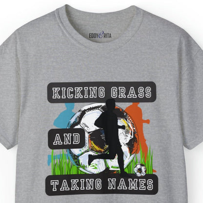 Kicking Grass and Taking Names Men's Tee - Soccer-Inspired Shirt for Winners - Eddy and Rita