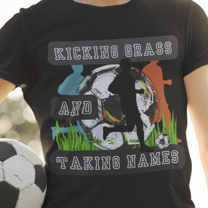 Kicking Grass and Taking Names Men's Tee - Soccer-Inspired Shirt for Winners - Eddy and Rita