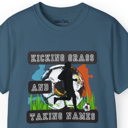 Kicking Grass and Taking Names Men's Tee - Soccer-Inspired Shirt for Winners - Eddy and Rita