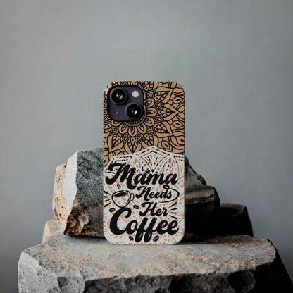 Mama Needs Coffee Mandala iPhone Slim Phone Cases - Eddy and Rita