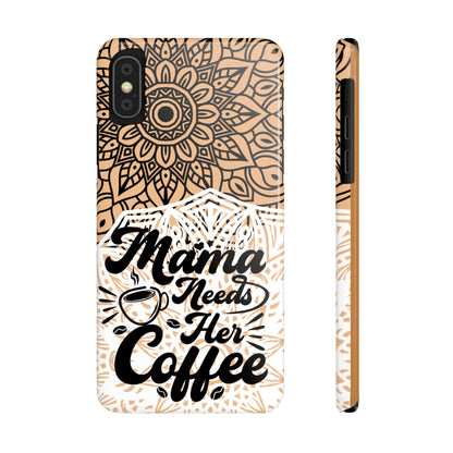 Mama Needs Coffee Mandala iPhone Slim Phone Cases - Eddy and Rita