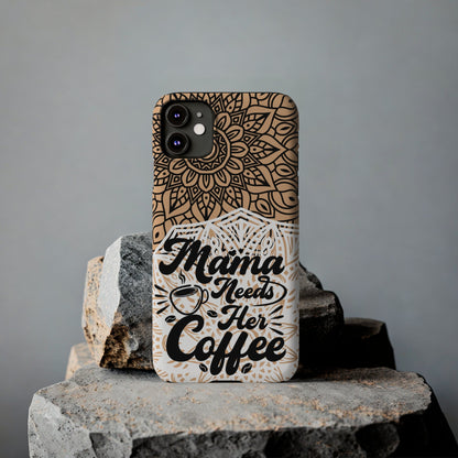 Mama Needs Coffee Mandala iPhone Slim Phone Cases - Eddy and Rita