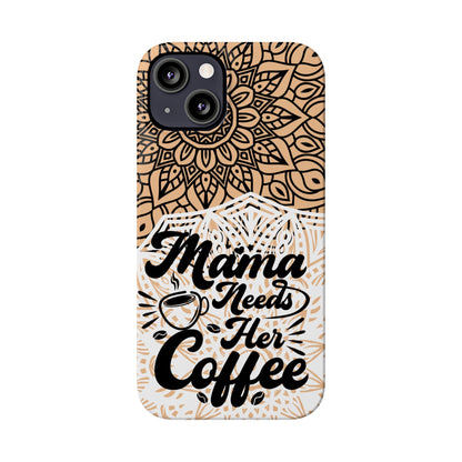 Mama Needs Coffee Mandala iPhone Slim Phone Cases - Eddy and Rita