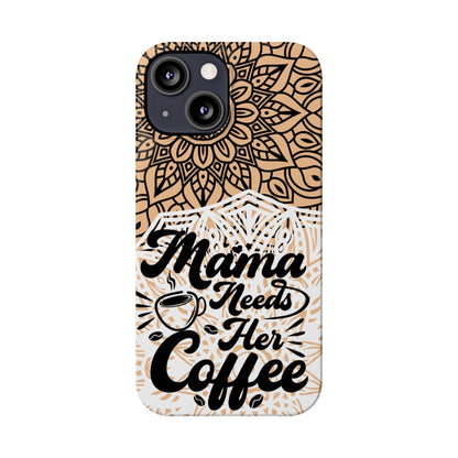 Mama Needs Coffee Mandala iPhone Slim Phone Cases - Eddy and Rita