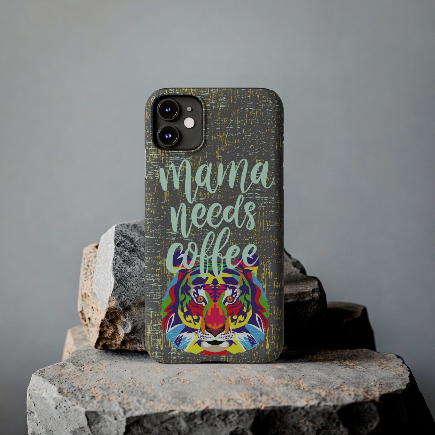 Mama Needs Coffee Tiger iPhone Case - Stylish and Empowering Protective Cover - Eddy and Rita