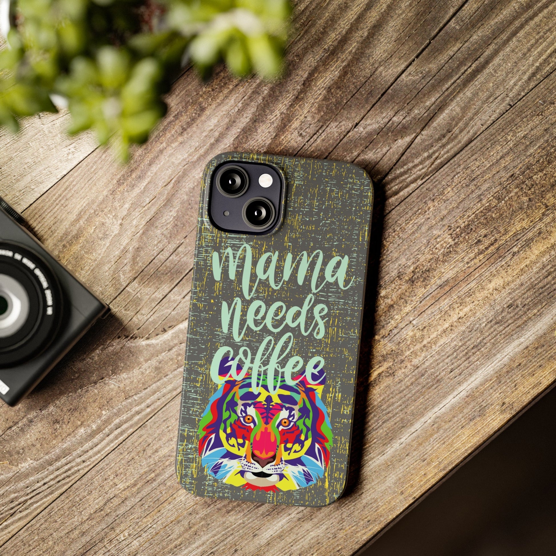 Mama Needs Coffee Tiger iPhone Case - Stylish and Empowering Protective Cover - Eddy and Rita