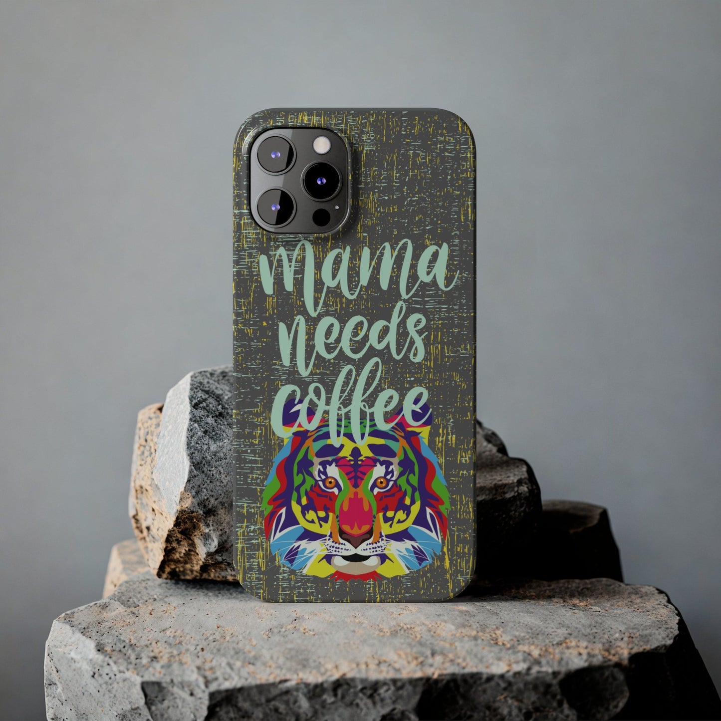 Mama Needs Coffee Tiger iPhone Case - Stylish and Empowering Protective Cover - Eddy and Rita