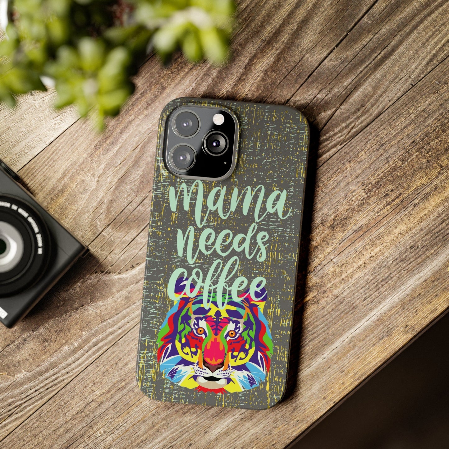 Mama Needs Coffee Tiger iPhone Case - Stylish and Empowering Protective Cover - Eddy and Rita