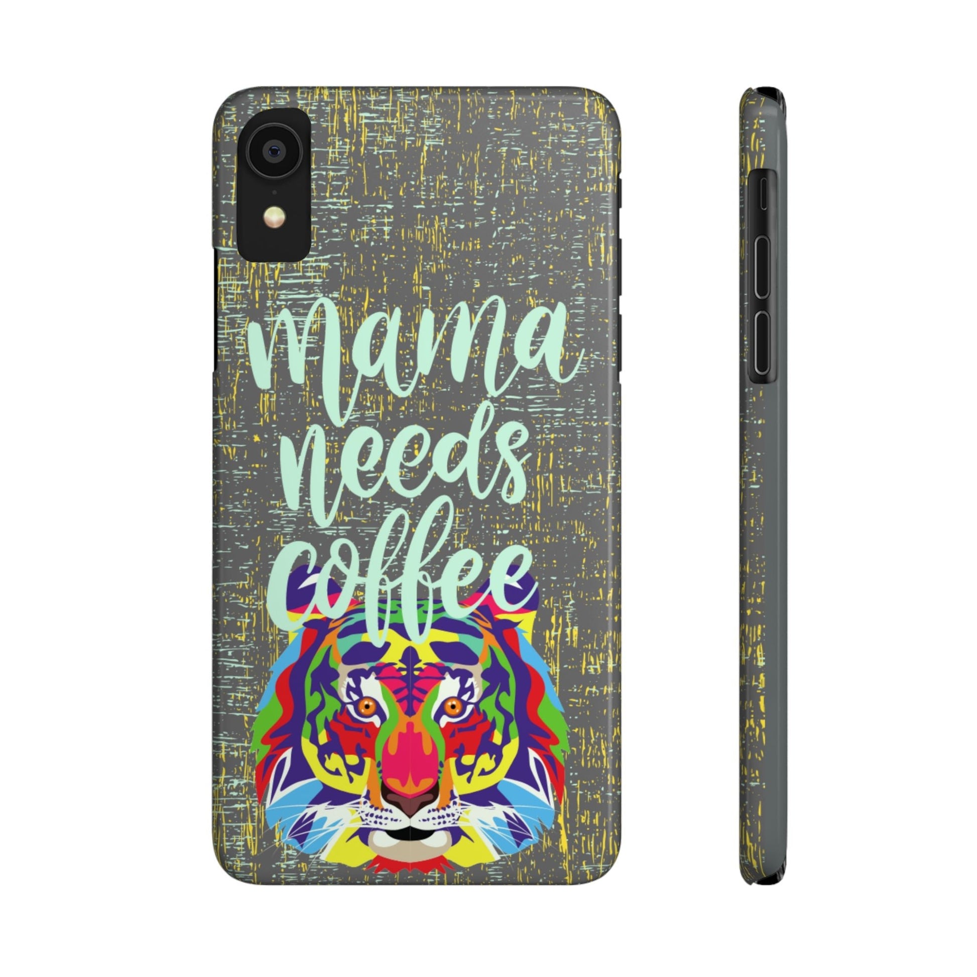 Mama Needs Coffee Tiger iPhone Case - Stylish and Empowering Protective Cover - Eddy and Rita