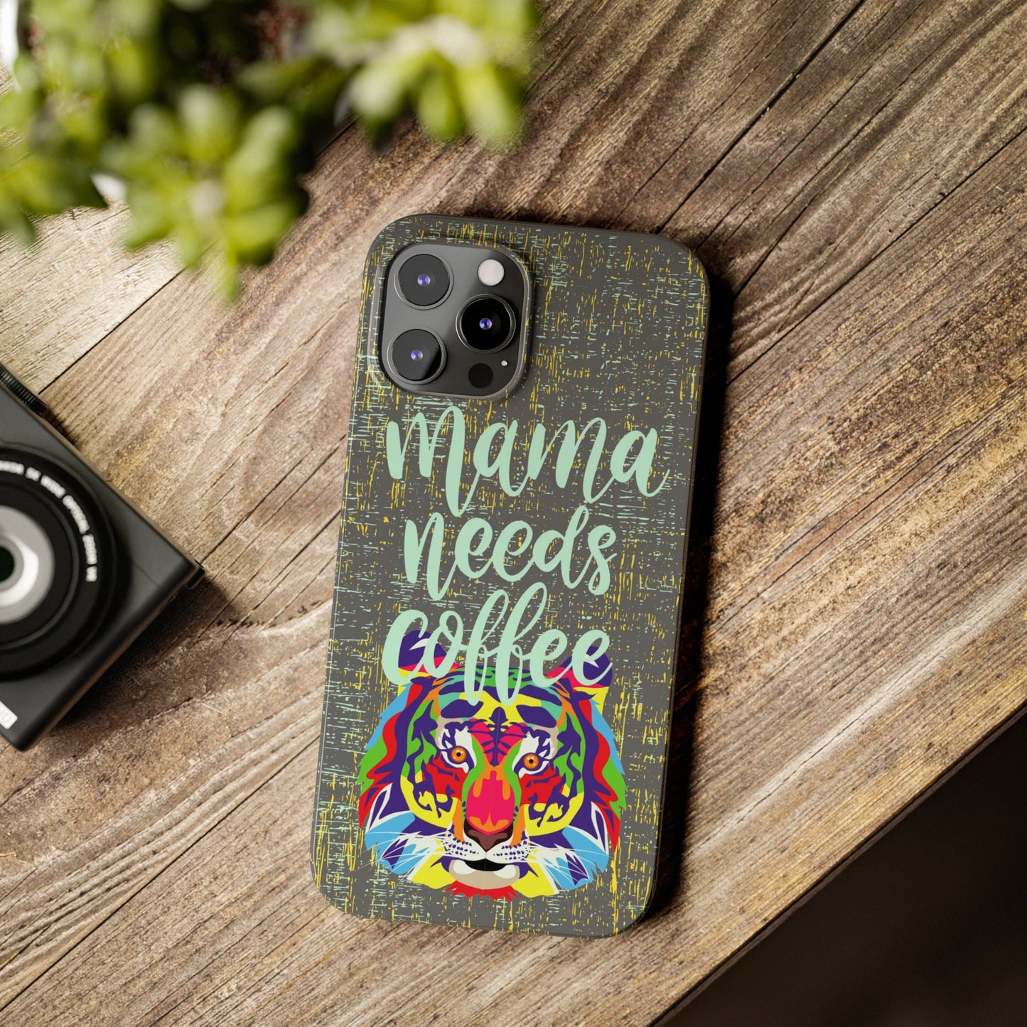 Mama Needs Coffee Tiger iPhone Case - Stylish and Empowering Protective Cover - Eddy and Rita