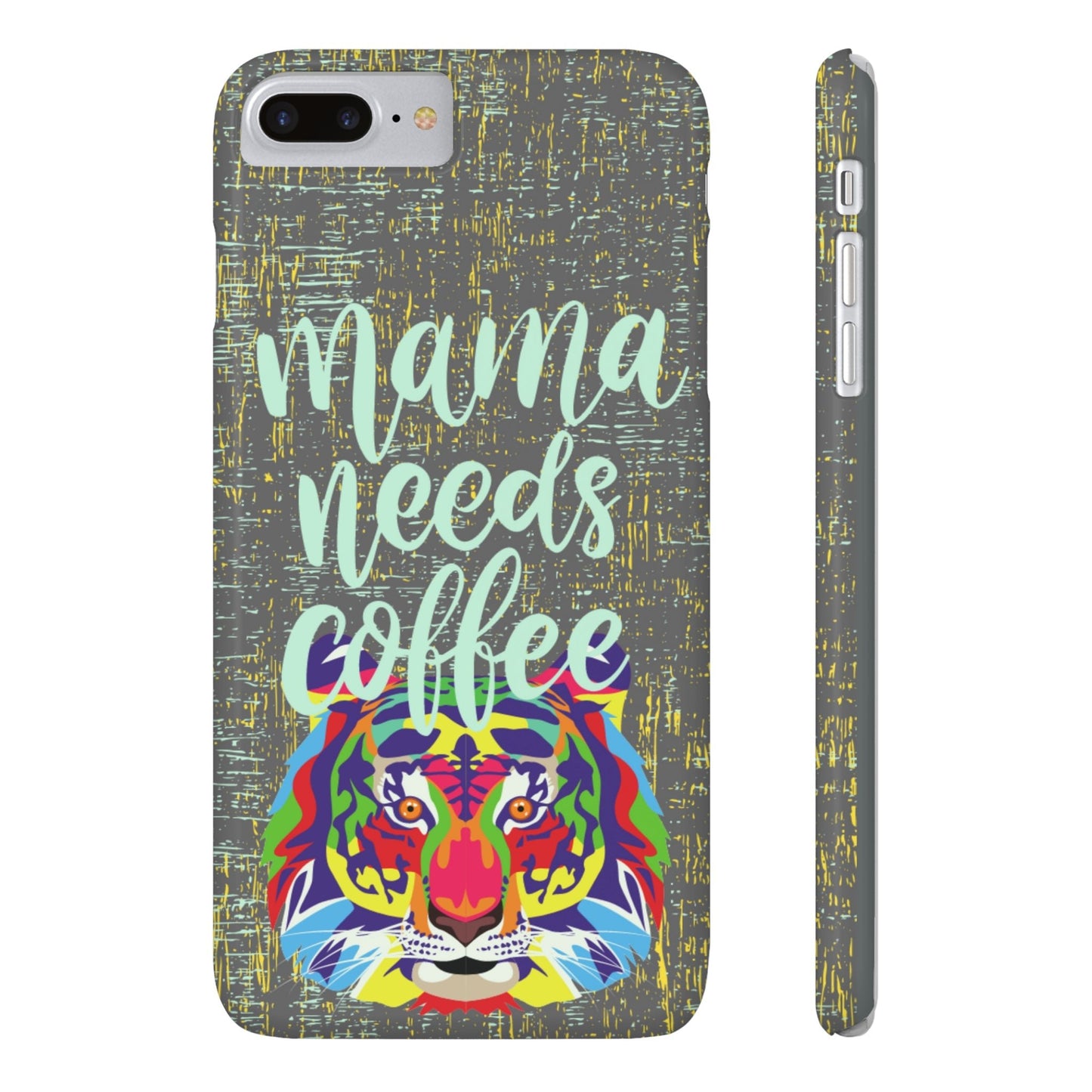 Mama Needs Coffee Tiger iPhone Case - Stylish and Empowering Protective Cover - Eddy and Rita