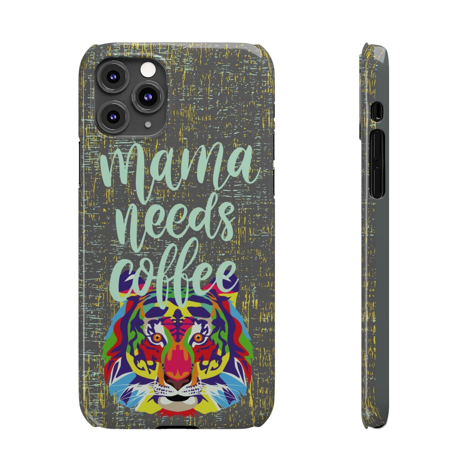 Mama Needs Coffee Tiger iPhone Case - Stylish and Empowering Protective Cover - Eddy and Rita