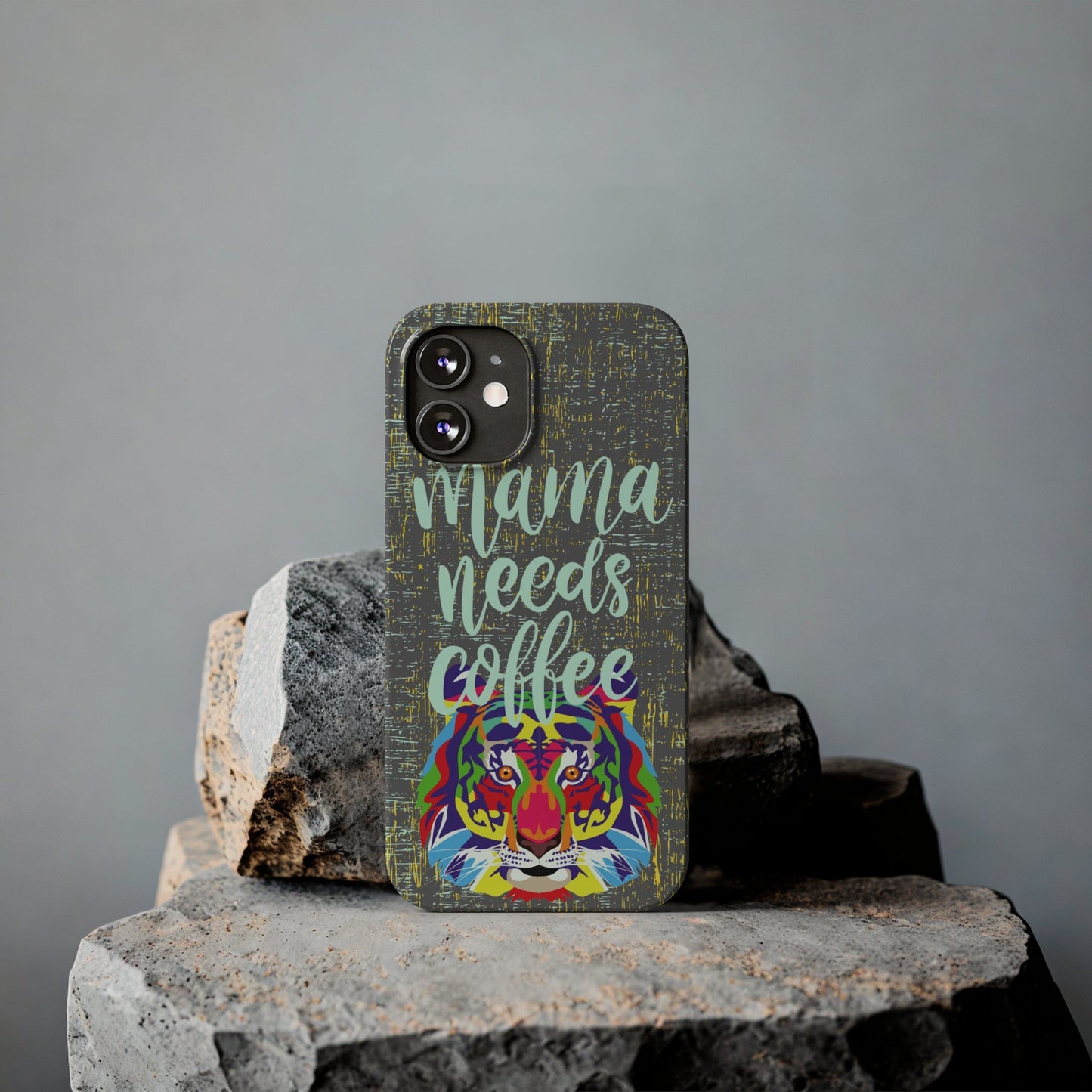 Mama Needs Coffee Tiger iPhone Case - Stylish and Empowering Protective Cover - Eddy and Rita