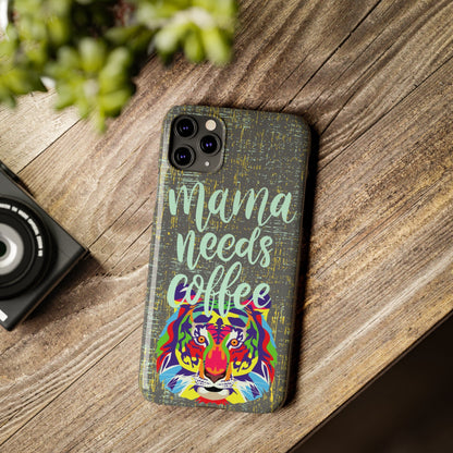 Mama Needs Coffee Tiger iPhone Case - Stylish and Empowering Protective Cover - Eddy and Rita