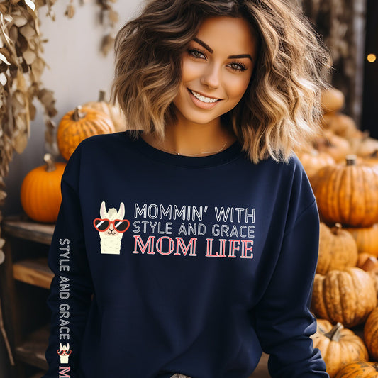 Mommin' with Style and Grace: Mom Life Llama Women's Sweatshirt - Eddy and Rita