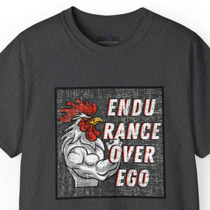 Muscle-Bound Rooster 'Endurance Over Ego' Men's Tee - Powerful and Inspirational Shirt - Eddy and Rita