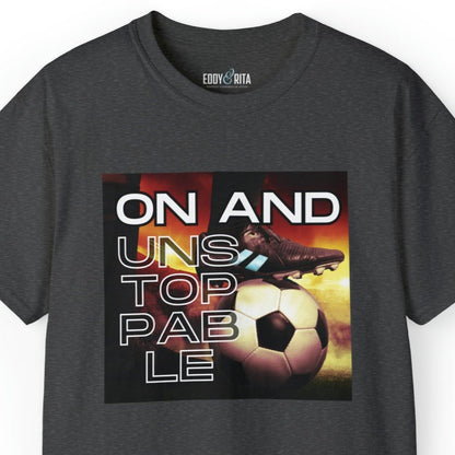 On and Unstoppable Men's Soccer Tee - Soccer Ball Athletic T-Shirt - Eddy and Rita