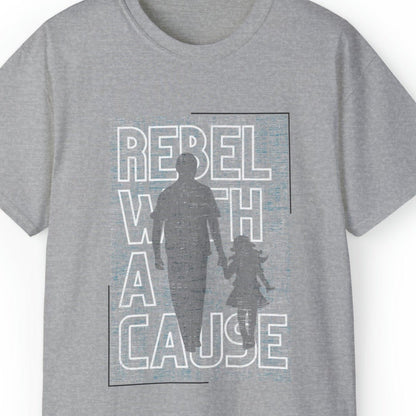 Rebel with a Cause Men's Tee: Father-Daughter Bonding Statement - Eddy and Rita