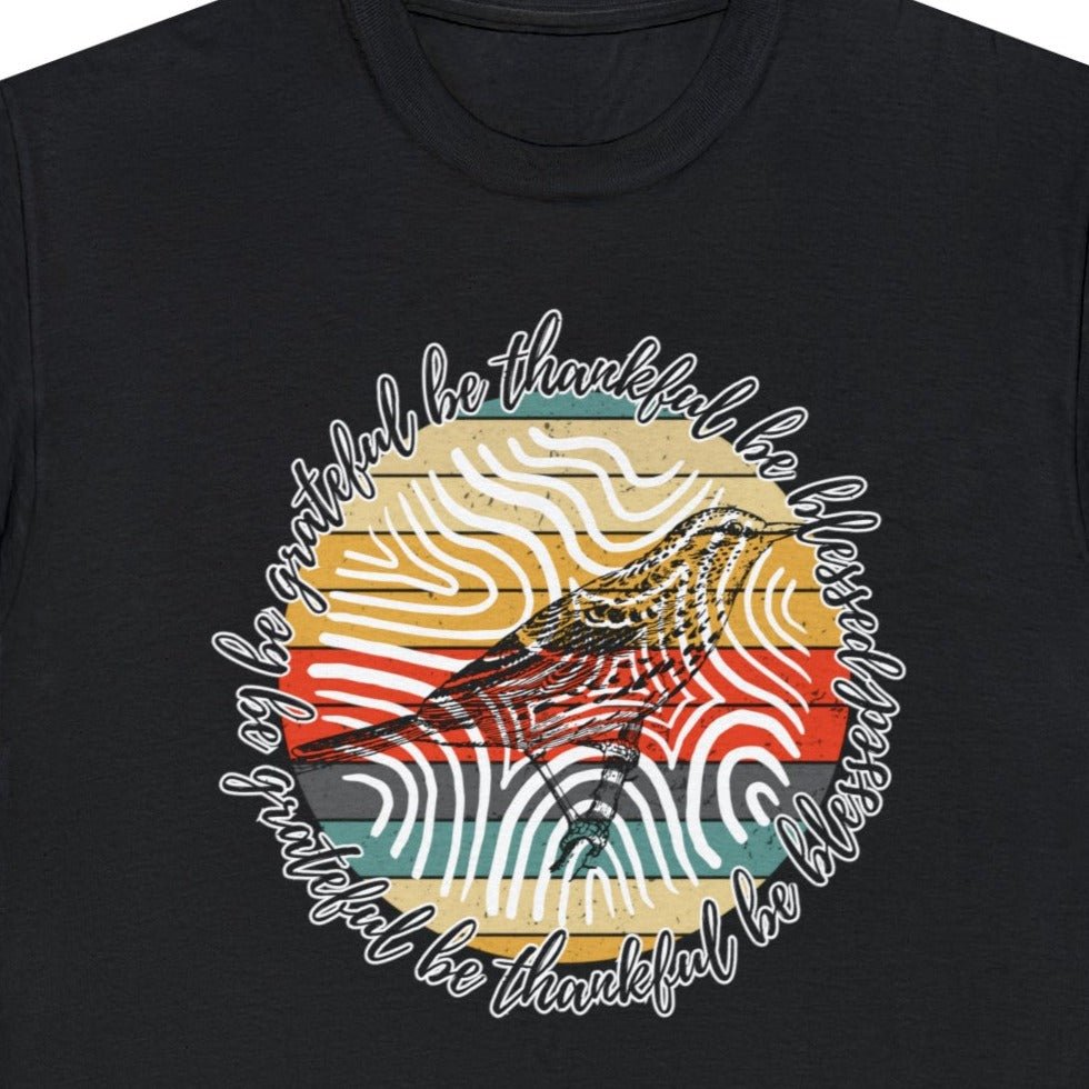 T-Shirt: 'Be Thankful, Be Grateful, Be Blessed' with 70's Pattern and Bird Drawing - Eddy and Rita