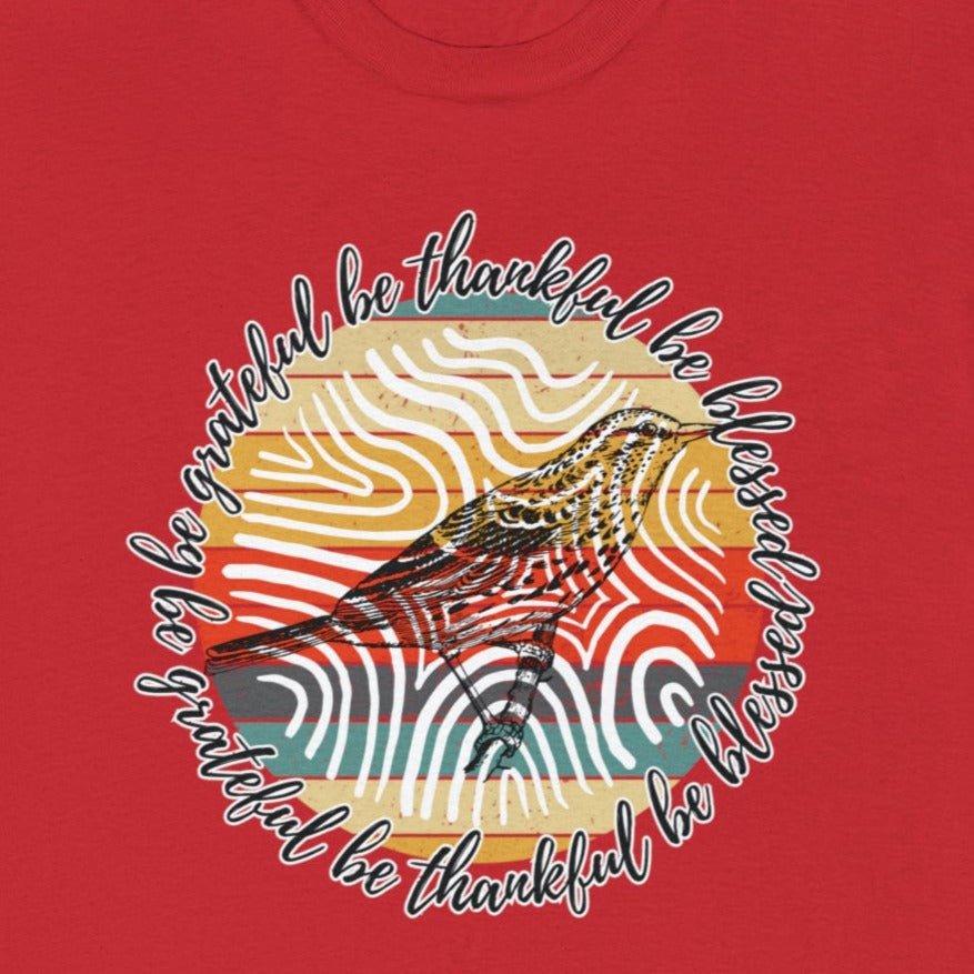 T-Shirt: 'Be Thankful, Be Grateful, Be Blessed' with 70's Pattern and Bird Drawing - Eddy and Rita