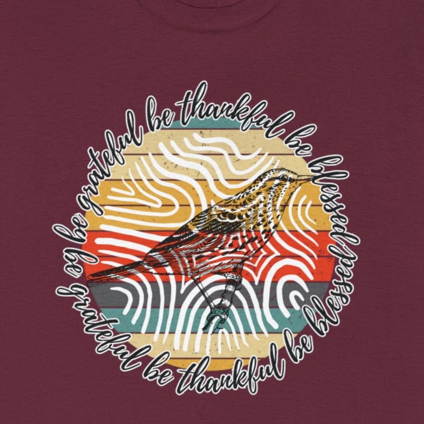 T-Shirt: 'Be Thankful, Be Grateful, Be Blessed' with 70's Pattern and Bird Drawing - Eddy and Rita