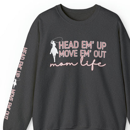 Women's 'Head 'Em Up, Move 'Em Out Mom Life' Sweatshirt with Lasso and Sleeve Detail - Eddy and Rita