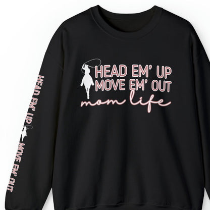 Women's 'Head 'Em Up, Move 'Em Out Mom Life' Sweatshirt with Lasso and Sleeve Detail - Eddy and Rita