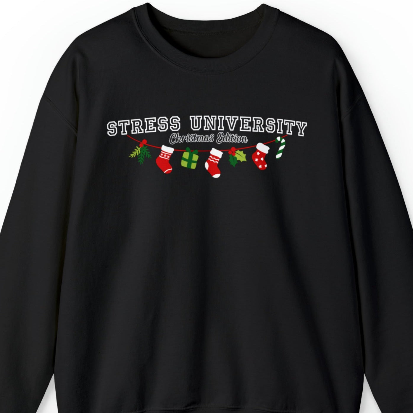 Women's 'Stress University Christmas Edition' Sweatshirt with Stockings - Eddy and Rita