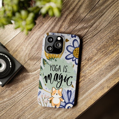 Yoga Is Magic Cute iPhone Slim Phone Case - Eddy and Rita